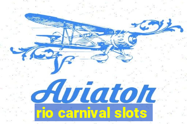 rio carnival slots